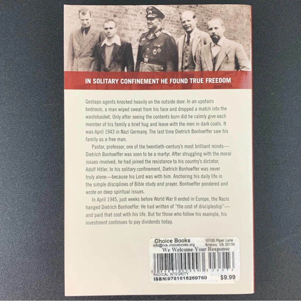 The Story of Dietrich Bonhoeffer: Radical Integrity by Michael Van Dyke. 2001.